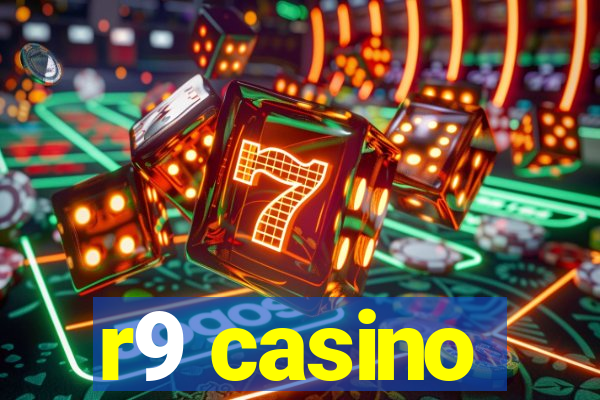 r9 casino